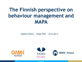 The Finnish Perspective on Behaviour Management and MAPA